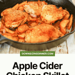 Pin for Apple Cider Chicken Skillet.