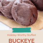 Pin for Stuffed Buckeye Cookies.