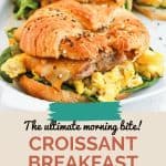 Pin for Croissant Breakfast Sandwich.