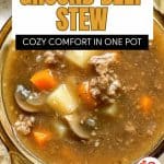 Pin for Ground Beef Stew.
